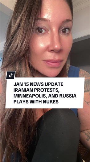 Jan 15 11am EST news update. Iranian protests, Minneapolis shenanigans, Greenland update, and Russia is big mad