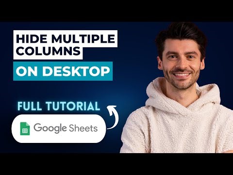 How to Hide Multiple Columns in Google Sheets on Desktop [2025 Guide]
