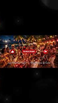 Joyful Caribbean Nights — Noches Alegres del Caribe