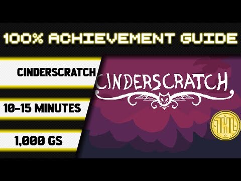 Cinderscratch 100% Achievement Walkthrough * 1000GS in 6-8 Minutes *