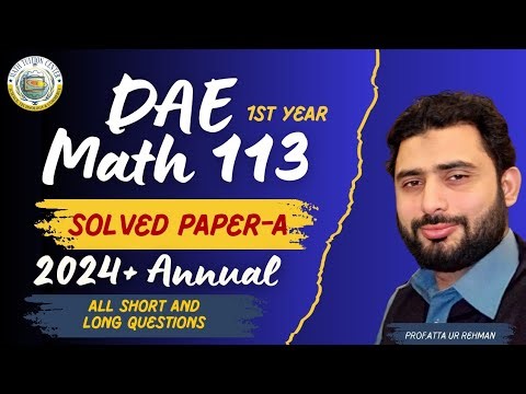 DAE MATH 113 | 1st Year math113 | Annual Paper-A 2024 math113 | Applied Math 113 Solved Paper A 2024