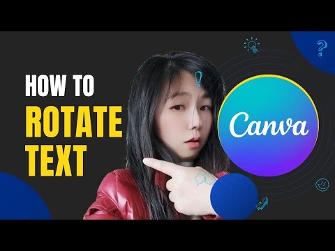 How to Rotate Text in Canva | Step-By-Step Tutorial
