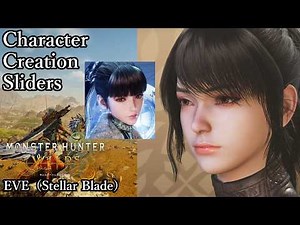 MONSTER HUNTER WILDS Character Creation - EVE（Stellar Blade）