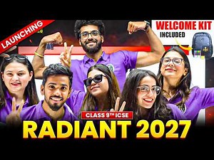 RADIANT 2027 : Class 9 ICSE Batch Launch🔥| The Most Demanded Batch ❤️