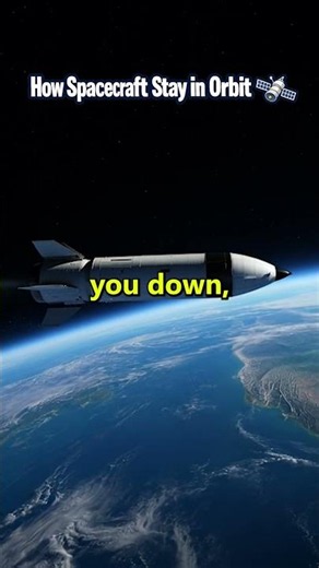 How Spacecraft Stay in Orbit 🛰️