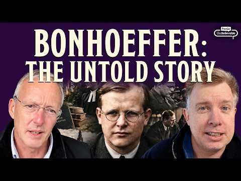 The Real Dietrich Bonhoeffer: What We’ve Got Wrong About Him