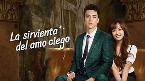 La sirvienta del amo ciego Episodio 1- ¡Descarga la aplicación para disfrutar ahora!