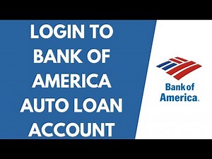 Bank of America Auto Loan Login | How to Login to Bank of America Auto Loan Page