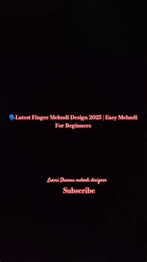 Latest Finger Mehndi Design 2025 | Easy Mehndi For Beginners#mehndi #trending #shortsvideo #viral