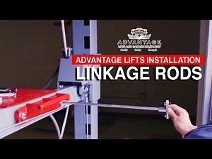 13. ADVANTAGE LIFTS INSTALLATION - LINKAGE RODS