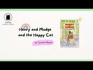 Henry and Mudge and the Happy Cat (read by Matilda)