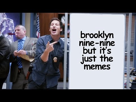 Brooklyn Nine-Nine but it's just all the memes | Comedy Bites
