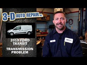 2019 Ford Transit Transmission Problem