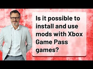 Is it possible to install and use mods with Xbox Game Pass games?