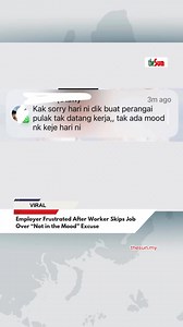 13 reactions | 18 Sept 2025: A Malaysian employer shared her frustration after a 24-year-old worker skipped work, saying they were “not in the mood” due to a sibling’s behaviour. The viral post sparked debate on professionalism and workplace responsibility. Click the link in bio @theSundaily to read the full story #theSun #theSunMY #WorkplaceEthics #WorkCulture #ViralNews | The Sun Malaysia | Facebook