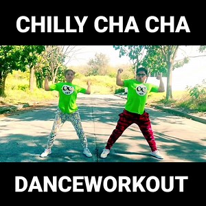 🎶 CHILLY CHA CHA 🎶 REMIX ZUMBA DANCEWORKOUT BY OC DUO #chillyCHACHA #zumba #danceworkout #dancemakesyouhappy | OC DUO
