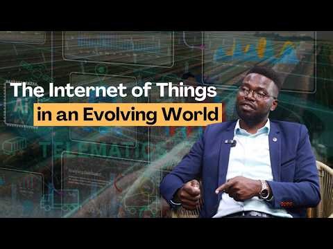 The Internet Of Things And Remote Sensing In An Evolving World | Eng. Elvis Okoth