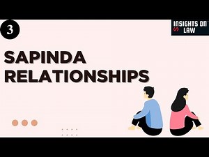 Sapinda Relationships | Hindu Marriage Act, 1955 | Insights on Law |
