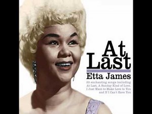 - Etta James : At Last ( with lyrics )