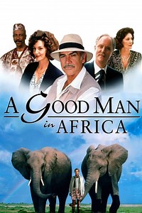 A Good Man in Africa Summary, Trailer, Cast, Where to Watch and More