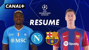 Le résumé de Naples / FC Barcelone - Ligue des Champions 2023-24 (1/8ème de finale aller)
