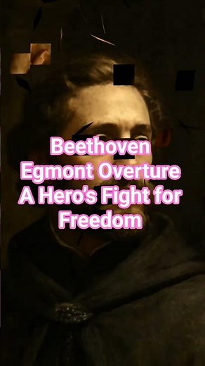 #14 ⚔️ Beethoven – Egmont Overture | A Hero’s Fight for Freedom
