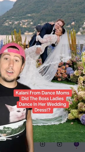 Kalani From Dance Moms Did The Boss Ladies Dance In Her Wedding Dress!?