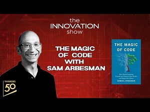 The Magic of Code with Sam Arbesman