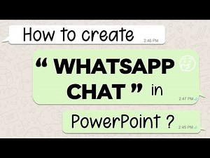 How to use PowerPoint to create the WhatsApp Chats| Free Download 如何用简报/模拟演示制作WA' 对话| 免费下载模板