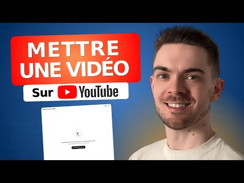 Comment Mettre une Vidéo sur YouTube en 2026 (réglages complets)