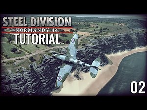 Beginner Tutorial - STEEL DIVISION NORMANDY 44 #02 [Gameplay/deutsch/german]