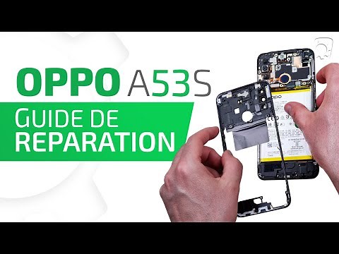 Comment réparer votre Oppo A53S - TUTO Brico-phone