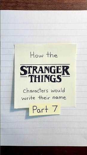 How the Stranger Things characters would write their name - Part 7 ✍️
