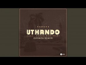 Uthando (feat. Zakes Bantwini) (Shimza Remix)