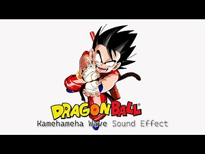 Dragon Ball Kamehameha Wave Sound Effect | Dragon Ball sound effects