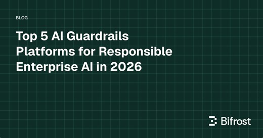Top 5 AI Guardrails Platforms for Responsible Enterprise AI in 2026