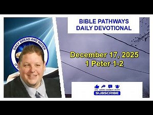 Bible Pathways Daily Devotional Dec 17, 2025