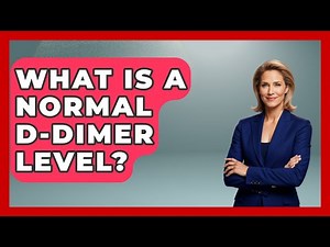 What Is A Normal D-dimer Level? - First Response Medicine