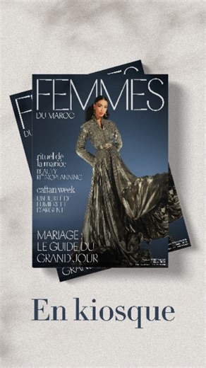 Retrouvez dans votre magazine Femmes du Maroc du mois de Mai 2025 -...