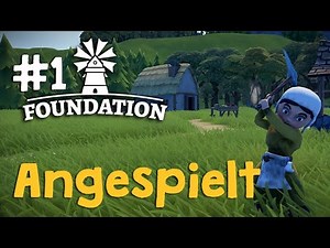 Angespielt Foundation (1.7) #1: Putziger denn je! (Early Access)