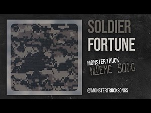 Soldier Fortune (THE Soldier Fortune monster truck theme song)