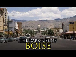 The Most Impossible Rise of a City Ever: Boise, Idaho