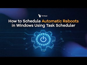 How to Schedule Automatic Reboots in Windows Using Task Scheduler - V2 Cloud Tutorials