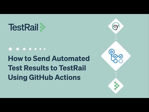 How to Send Automated Test Results to TestRail Using GitHub Actions