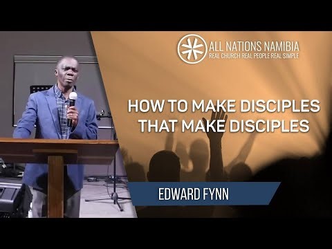Edward Fynn - Disciplemaking - How To Make Disciples That Make Disciples