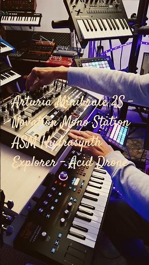 Arturia Minibrute 2S - Novation Mono Station - ASM Hydrasynth Explorer - Acid Drone