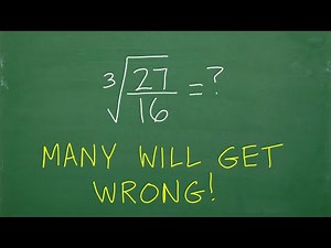 Simplify the Cube Root Radical Expression. MOST will NOT Get RIGHT!