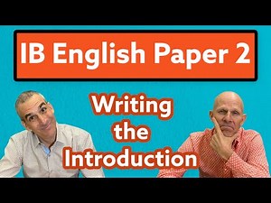 IB English: Paper 2 - Writing the Introduction