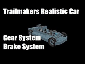 Trailmakers | Realistic car, Gear system, Brake system... Link in description
