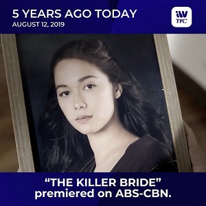 838K views · 10K reactions | The hit teleserye, THE KILLER BRIDE marks its 5th Anniversary today!  Balikan ang kwento ni Camila dela Torre. Watch the full episodes now on iWantTFC! https://app.iwanttfc.com/TheKillerBride | iWant | Facebook